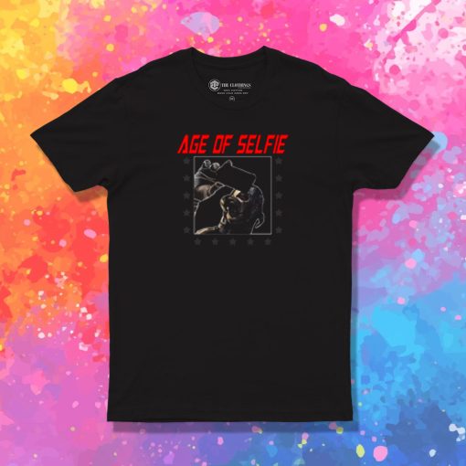 Age of Selfie T Shirt