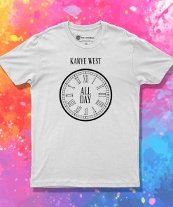 All Day Kanye West T Shirt