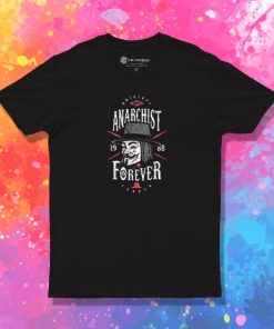 Anarchist Forever T Shirt