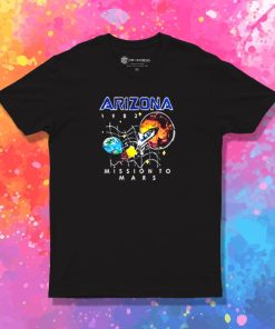 Arizona Mission To Mars T Shirt