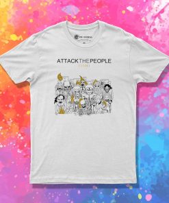 Attack the People T Shirt