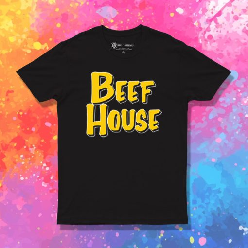 BEEF HOUSE T Shirt