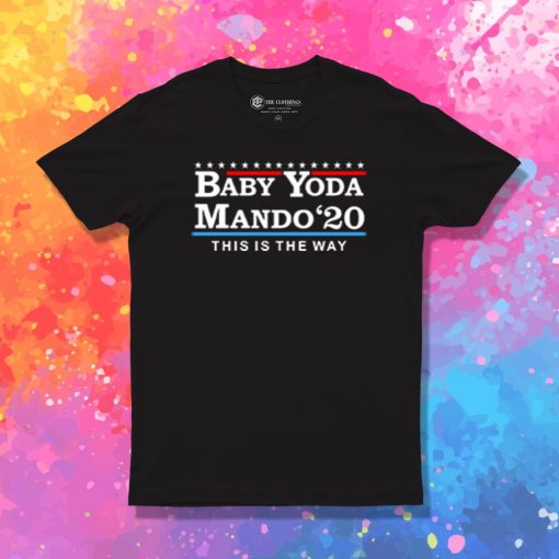 Baby Yoda Mando 2020 T Shirt