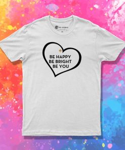 Be Happy Be Bright Be You Kate Spade T Shirt