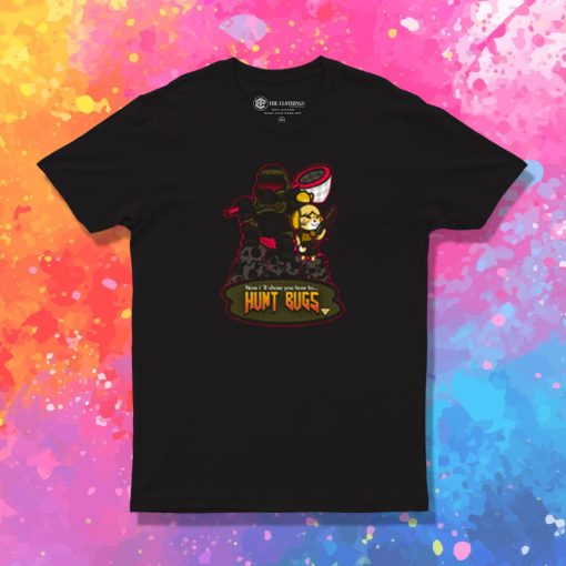 Bug Hunt T Shirt