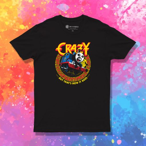 CRAZY TRAIN T Shirt