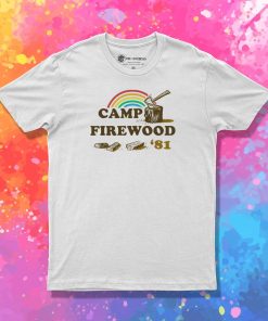 Camp Firewood T Shirt