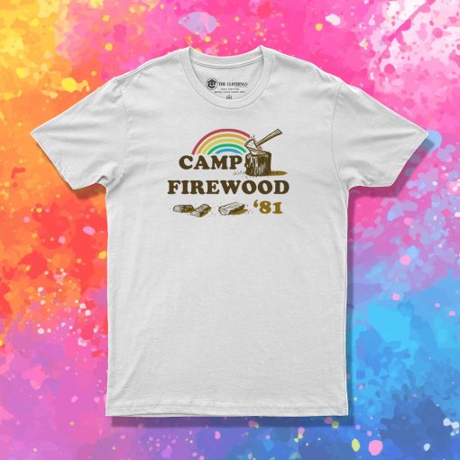 Camp Firewood T Shirt