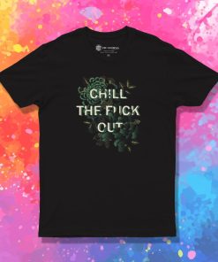 Chill T Shirt