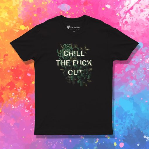 Chill T Shirt