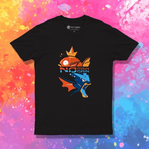 Cool Pokemon Magikarp No Pain No Gain T Shirt