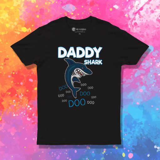 DADDY SHARK DOO DOO T Shirt