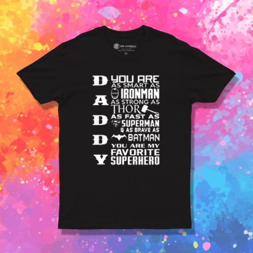 Daddy My superhero T Shirt