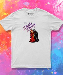 Darthy Dancing T Shirt