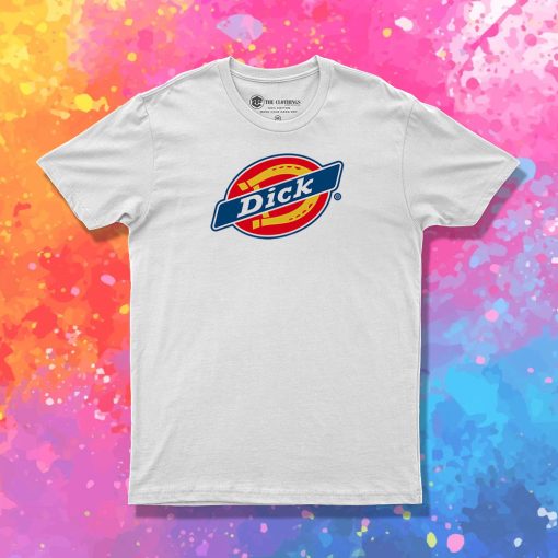 Dick Dickies Parody T Shirt