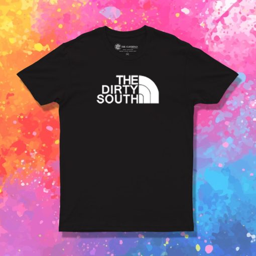 Dirty South T Shirt