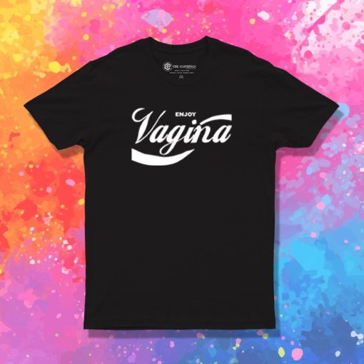 Enjoy Vagina T Shirt