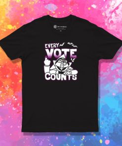 Every Vote Counts T Shirt