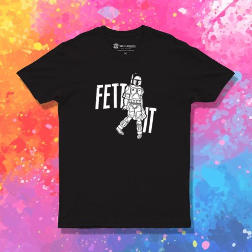 Fett It T Shirt