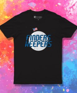 Finders Keepers T Shirt