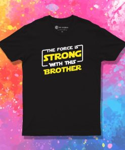 Force Brother T Shirt