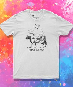 Friends Not Food T Shirt