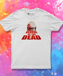 George of the Dead T Shirt