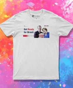 Get Ready For Brexit Spoof Macron Merkel Popcorn Time T Shirt