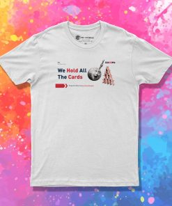 Get Ready For Brexit Spoof We Hold All The Cards T Shirt