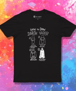 How To Draw Darth Vader Star Wars T Shirt