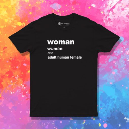 Human Female Definition T Shirt