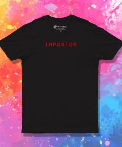 Impostor Imposter Game Gaming Meme T Shirt