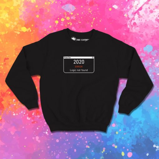 2020 Error Sweatshirt