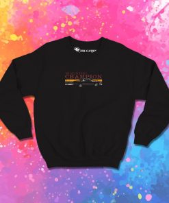 67 Hunting Champ Sweatshirt