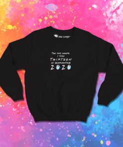 7th Grade 2020 The One Where They were Quarantined Sweatshirt