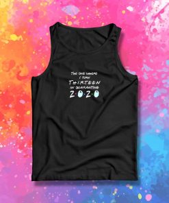 7th Grade 2022 The One Where They were Quarantined Tank Top