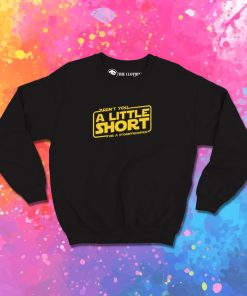 A Little Short Sweatshirt