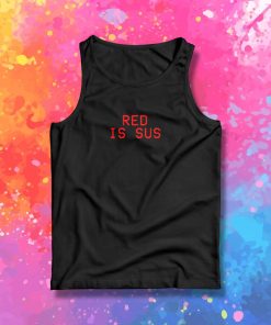 AMONG US GAME Red Is Sus Imposter Game Tank Top