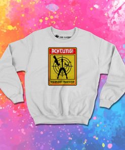 Achtung Sweatshirt