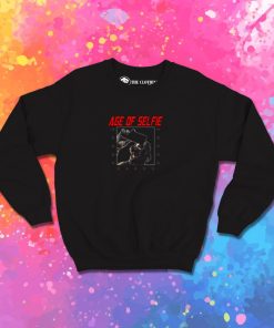 Age of Selfie Sweatshirt