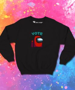 Among us impostor Vote suspect meme funny among game suss Sweatshirt