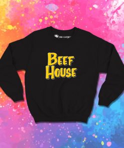 BEEF HOUSE Sweatshirt