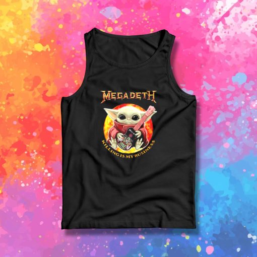 Baby Yoda Hug Guitar Megadeth Killing Is My Business Tank Top