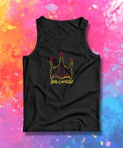 Bad Comedy Tank Top