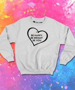 Be Happy Be Bright Be You Kate Spade Sweatshirt