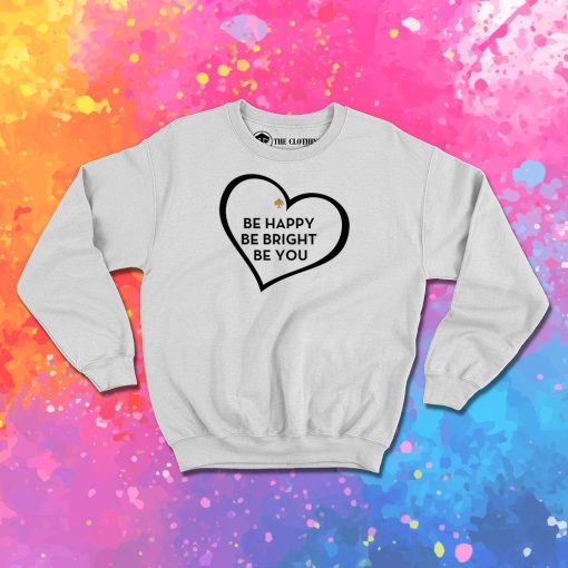 Be Happy Be Bright Be You Kate Spade Sweatshirt