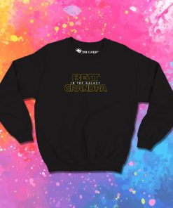 Best Grandpa in the Galaxy v2 Sweatshirt