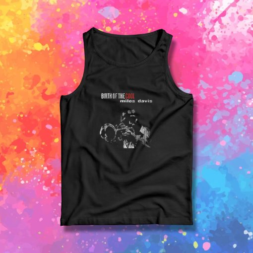 Birth of the Cool Miles Davis Tank Top