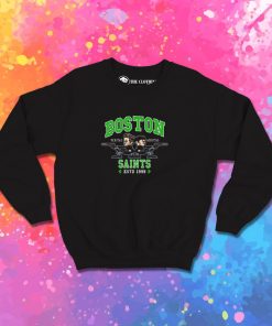 Boston Saints Sweatshirt