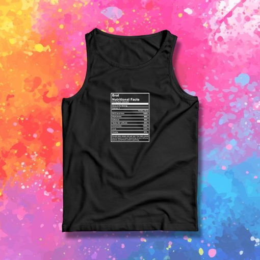 Brat Nutrition Facts Tank Top